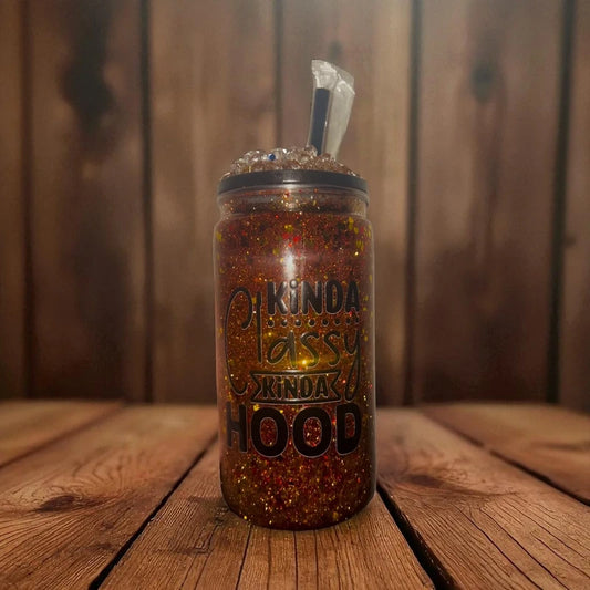 Kinda Classy Kinda Hood Snow Globe Cup/Tumbler
